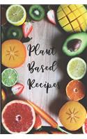 Plant Based Recipes