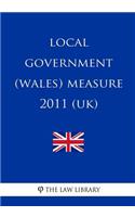 Local Government (Wales) Measure 2011 (Uk)