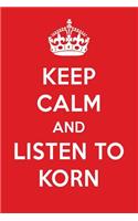 Keep Calm and Listen to Korn: Korn Designer Notebook