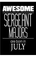 Awesome Sergeant Majors Are Born In July