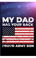 My Dad Has Your Back Proud Army Son