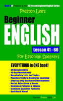 Preston Lee's Beginner English Lesson 41 - 60 For Estonian Speakers