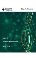 Cima E3 Strategic Management: Mock Exam 5