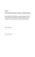 Space Shuttle Main Engine Structural Analysis and Data Reduction/Evaluation. Volume 2