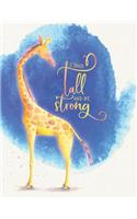 Stand Tall and Be Strong