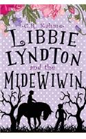 Libbie Lyndton and the Midewiwin: Libbie Lyndton Adventure Series book #3
