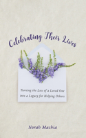 Celebrating Their Lives