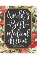 World's Best Medical Assistant a 2019 Daily & Weekly Planner