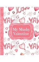 My Mushy Valentine