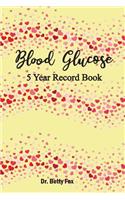 Blood Glucose 5 Year Record Book