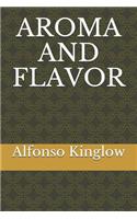Aroma and Flavor