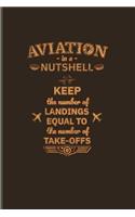 Aviation in a Nutshell Keep the Number of Landings Equal to the Number of Take-Offs