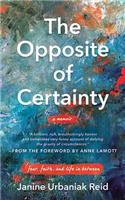 The Opposite of Certainty