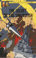 Blake & Mortimer 17 - The Secret of the Swordfish Pt 3: The Secret of the Swordfish