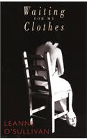 Waiting for My Clothes