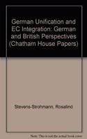 German Unification and EC Integration: German and British Perspectives(Chatham House Papers)