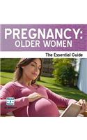 Pregnancy : Older Women