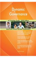 Dynamic Governance A Complete Guide - 2020 Edition