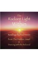 The Radiant Light Within