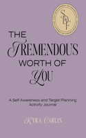 Tremendous Worth of You