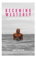 Becoming Westerly