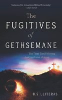 Fugitives of Gethsemane