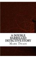 Double Barrelled Detective Story