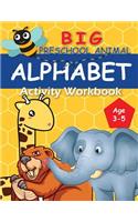 Big Preschool Animal Alphabet Workbook