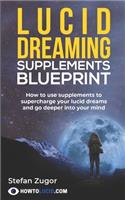 Lucid Dreaming Supplements Blueprint