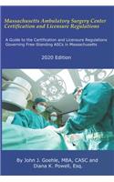 Massachusetts Ambulatory Surgery Center Certification and Licensure Regulations
