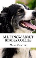All I Know About Border Collie