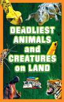 Deadliest Animals and Creatures on Land