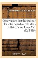 Observations Justificatives Sur Les Votes Conditionnels, Dans La Malheureuse Affaire