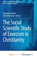 The Social Scientific Study of Exorcism in Christianity