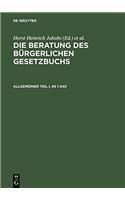 Die Beratung Des BÃ¼rgerlichen Gesetzbuchs, Allgemeiner Teil I Und II, Â§Â§ 1-240