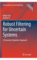 Robust Filtering for Uncertain Systems