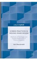 Hybrid Practices in Moving Image Design