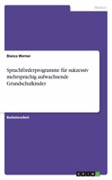 Sprachförderprogramme für sukzessiv mehrsprachig aufwachsende Grundschulkinder