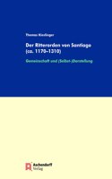 Der Ritterorden Von Santiago (Ca. 1170-1310)