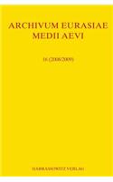 Archivum Eurasiae Medii Aevi 16 (2008/2009)