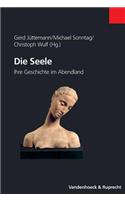 Die Seele: Ihre Geschichte Im Abendland
