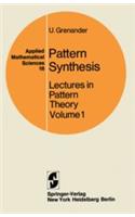 Lectures in Pattern Theory: Volume 1: Pattern Synthesis