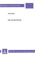 Die List der Schule