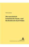 marxistisch-leninistische Staats- und Rechtstheorie Karl Polaks