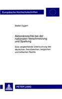 Aktionaersrechte Bei Der Nationalen Verschmelzung Und Spaltung