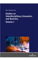Studies on Interdisciplinary Economics and Business - Volume I