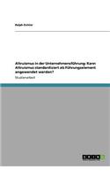 Altruismus in der Unternehmensführung: Kann Altruismus standardisiert als Führungselement angewendet werden?