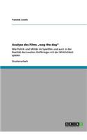 Analyse des Films "wag the dog"