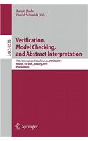 Verification, Model Checking, and Abstract Interpretation: 12th International Conference, Vmcai 2011, Austin, Tx, Usa, January 23-25, 2011 Proceedings
