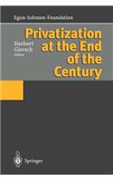 Privatization at the End of the Century